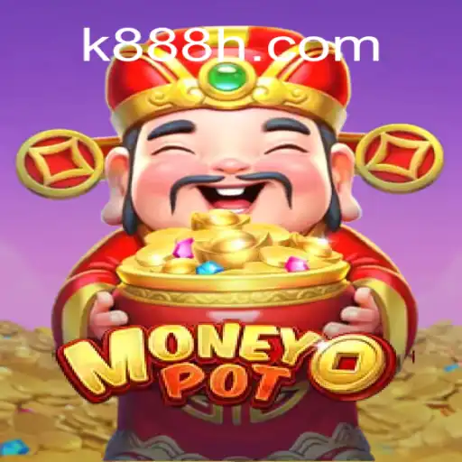Descubra e Domine o Jogo MoneyPot em k888.games